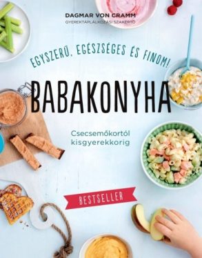 Babakonyha - Csecsemőkortól kisgyerekkorig