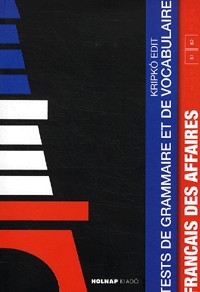 Francais des affaires - Tests de grammaire et de vocabulaire