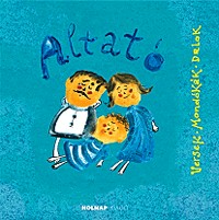 Altató - Versek, mondókák, dalok
