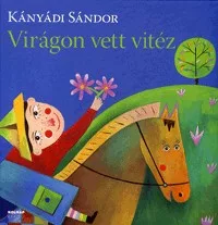 Virágon vett vitéz