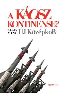 A káosz kontinense? - Új középkor