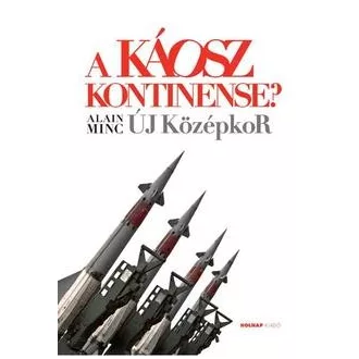 A káosz kontinense? - Új középkor