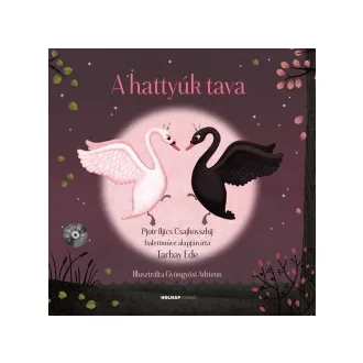 A hattyúk tava -CD melléklettel
