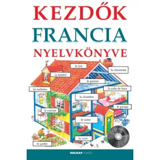 Kezdők francia nyelvkönyve - CD melléklettel