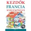 Kezdők francia nyelvkönyve - CD melléklettel