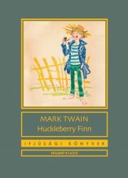 Huckleberry Finn (Holnap kiadó)