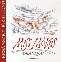Misi Mókus kalandjai - Kass János illusztrációival