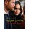 Meghan és Harry - Az igaz történet