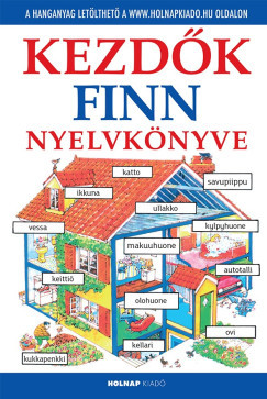 Kezdők finn nyelvkönyve - Letölthető hanganyaggal