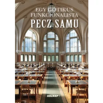 Egy gótikus funkcionalista: Pecz Samu