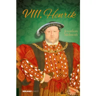 Jonathan Melmoth - VIII. Henrik