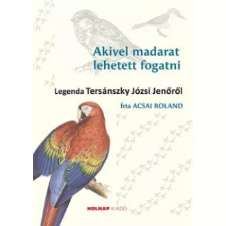 Acsai Roland - Akivel madarat lehetett fogatni
