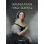 Horváth Hilda - Remekművek titkos élete 2.