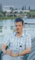 Életünk színes forgácsai