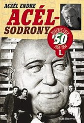 Acélsodrony - Az ötvenes évek 1950-1954