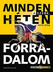 Minden héten forradalom