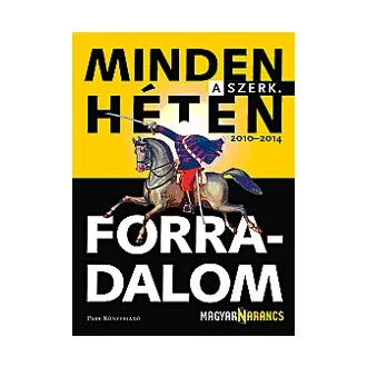 Minden héten forradalom