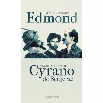 Edmond - Cyrano de Bergerac 