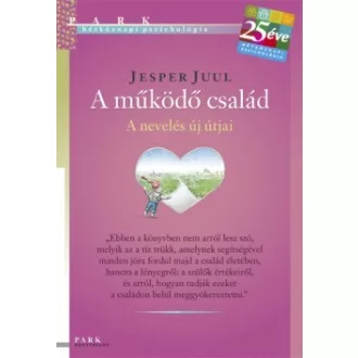 A működő család - A nevelés új útjai