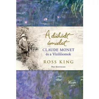 Dühödt ámulat - Claude Monet és a Vízililiomok