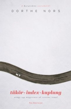 Tükör, index, kuplung – avagy egy negyvenes nő vezetni tanul