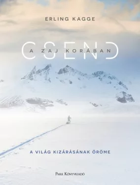 Csend a zaj korában - A világ kizárásának öröme