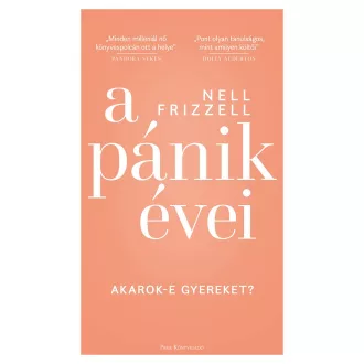 A pánik évei - Akarok-e gyereket?