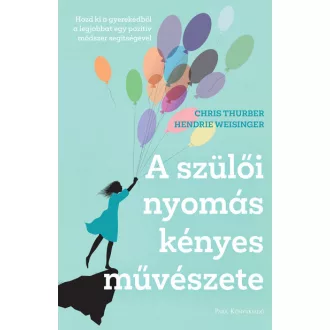 A szülői nyomás kényes művészete