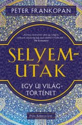 Selyemutak - Egy új világtörténet