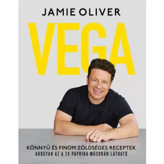Vega - Könnyű és finom zöldséges receptek