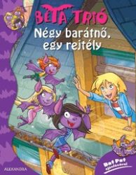 Négy barátnő, egy rejtély - Béta trió 1.