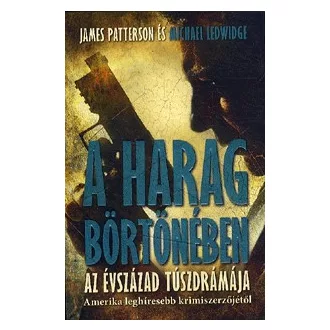 A harag börtönében