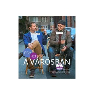 Egy hét a városban