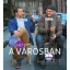 Egy hét a városban