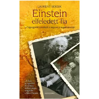   Einstein elfeledett fia - A legnagyobb zseniknek is megvan a maguk keresztje