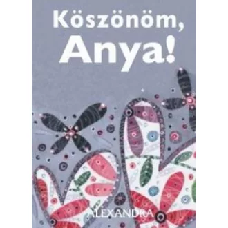Köszönöm, Anya!