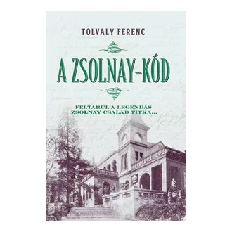   A Zsolnay-kód - Feltárul a legendás Zsolnay család titka...
