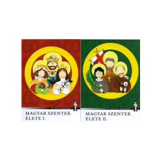 Magyar szentek élete I-II.