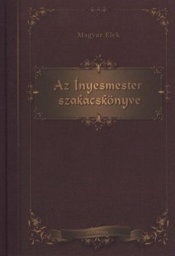 Az ínyesmester szakácskönyve