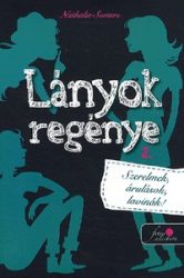 Lányok regénye 2. - Szerelmek, árulások, lavinák!
