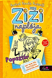 Popsztár - Egy Zizi naplója 3.