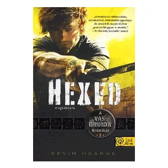 HEXED - Megátkozva - A Vas-druida Krónikái 2.