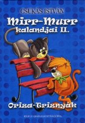 Mirr-Murr kalandjai 2. - Oriza-Triznyák