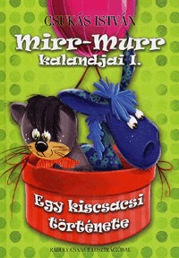 Mirr-Murr kalandjai 1. - Egy kiscsacsi története