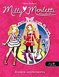 Milly Merletti Divatálmok 2. - Rocker miniszoknya