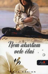 Nem akartam vele élni