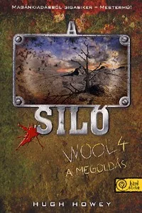 A siló - Wool 4. - A megoldás