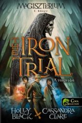The Iron Trial - A vaspróba - Magisztérium 1.