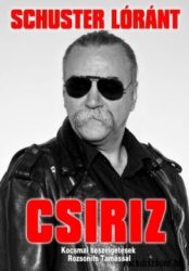 Csiriz - Kocsmai beszélgetések Rozsonits Tamással