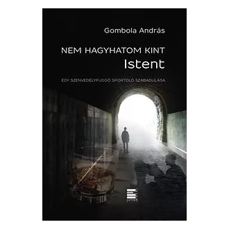 Nem hagyhatom kint Istent